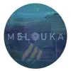 Melouka - The Way That I Feel - Single